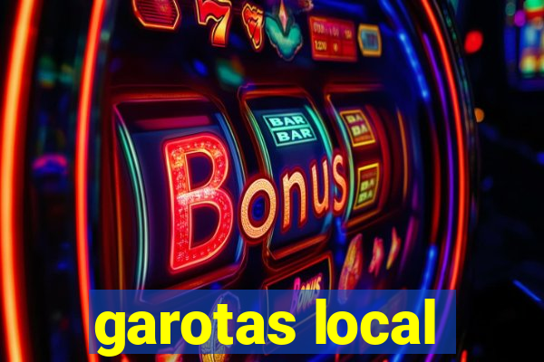 garotas local